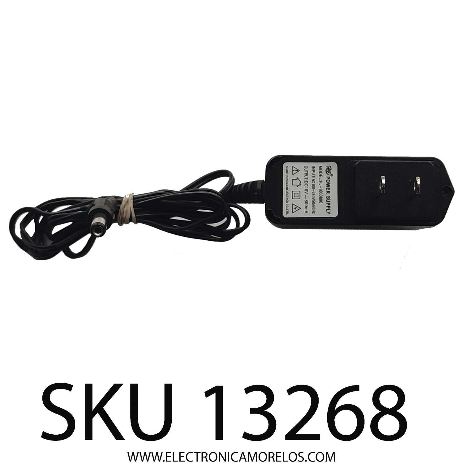ADAPTADOR AC/DC HJ / NUMERO DE PARTE HJ-1000800 / INPUT: AC100-240V 50/60Hz / OUTPUT: DC 10V - 800mA	